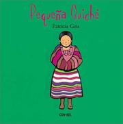 Cover of: Pequeña Quiche / Little Quiche (Ninos Y Ninas Del Mundo/Boys and Girls of the World (Spanish))