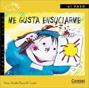 Cover of: Me Gusta Ensuciarme/ I Like to Get Dirty