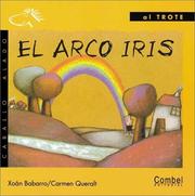 Cover of: El Arco Iris / The Rainbow (Caballo Alado / Winged Horse) by Xoan Babarro, Emilia Hernandez