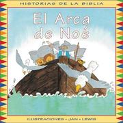 Cover of: El Arca De Noe (Historias De La Biblia) by Jane Scarsbrook, Emilia Hernandez