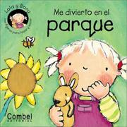 Cover of: Me divierto en el parque (Lola y Bony series)