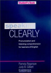 Cover of: Speaking Clearly Student's book by Pamela Rogerson, Judy B. Gilbert