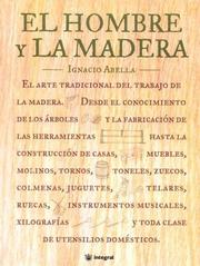 El Hombre y La Madera by Ignacio Abella