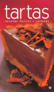 Cover of: Tartas/tart: Recetas Dulces Y Saladas/sweet And Savoury Recipes