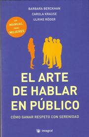 Cover of: El Arte De Hablar En Publico/the Art of Public Speaking: Un Manual Para Mujeres/a Manual for Women