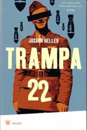 Cover of: Trampa 22  (Catch-22) (Bolsillo) by Joseph Heller