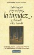 Cover of: Estrategias Para Superar la Timidez y el Miedo A los Demas (Desarrollo Personal)