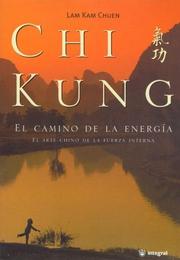 Cover of: Chi Kung - El Camino de La Energia