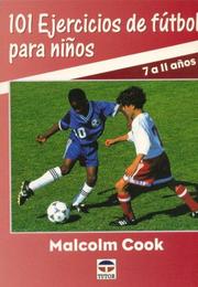 Cover of: 101 Ejercicios de Futbol Para Ninos - 7 A 11 Anos by Malcolm Cook