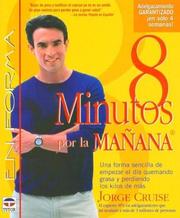 Cover of: 8 Minutos Por La Manana / 8 Minutes in the Morning by Jorge Cruise