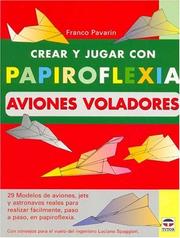 Cover of: Crear Y Jugar Con Papiroflexia: Aviones Voladores