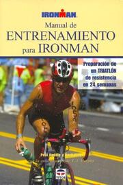 Cover of: Manual de Entrenamiento en Ironman: Preparacion de un Triatlon de Resistencia en 24 Semanas (Ironman Series)