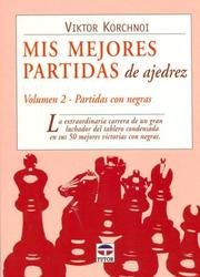 Cover of: Mis Mejores Partidas De Ajedrez/ My Best Chess Match by Viktor Korchnoi