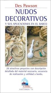 Cover of: Nudos Decorativos Y Sus Aplicaciones En El Barco: 28 Atractivos Proyectos Con Descripcion Detallada Del Material Nesario