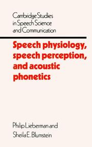 Cover of: Speech physiology, speech perception, and acoustic phonetics by Lieberman, Philip.