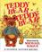 Cover of: Teddy Bear, Teddy Bear