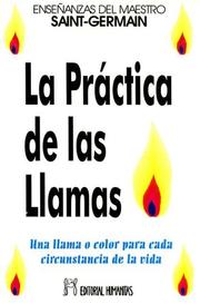 Cover of: La Practica de las Llamas: Ensenanzas del Maestro Saint-German