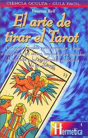 Cover of: El arte de tirar el tarot by Vanessa Bell