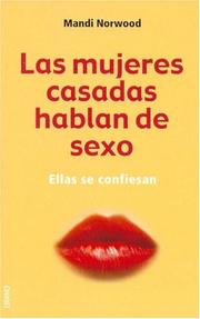 Cover of: Las Mujeres Casadas Hablan de Sexo by Mandi Norwood