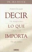 Cover of: Decir Lo Que Importa / the Four Things That Matter Most