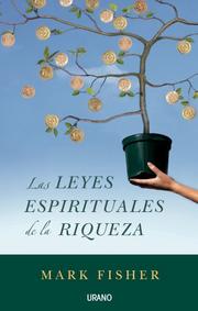 Cover of: LAS LEYES ESPIRITUALES DE LA RIQUEZA
