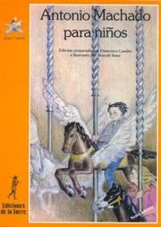 Cover of: Antonio Machado Para Ninos by Francisco Caudet