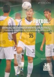 Cover of: Manual de Entrenamiento de Futbol - Planificacion y Realizacion de 144 Programas de Entrenamiento by Gerhard Zeeb