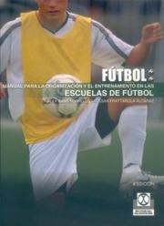 Cover of: Manual Para La Organizacion y El Entrenamiento En Escuelas de Futbol