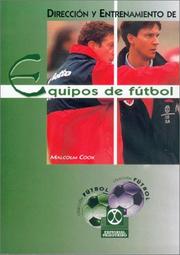 Cover of: Direccion y Entrenamiento de Equipos de Futbol by Malcolm Cook