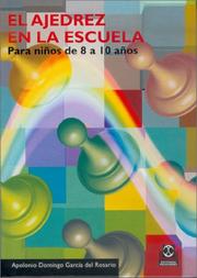 Cover of: El ajedrez en la escuela: Para niños de 8 a 10 años