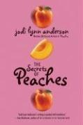 Cover of: The Secrets of Peaches by Jodi Lynn Anderson
