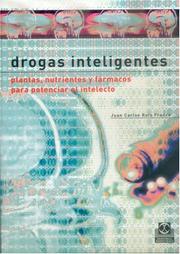 Cover of: Drogas Inteligentes: Plantas, Nutrientes y Farmacos Para Potenciar el Intelecto (Salud)