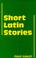 Cover of: Short Latin stories