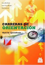 Cover of: Carreras de orientaciÃ³n. GuÃ­a de aprendizaje. by Carol McNeill, Jean Cory-Wright, Tom Renfrew