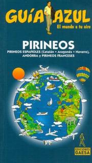 Cover of: Pirineos/pyrenees (Guia Azul.Aciudades Y Paises Del Mundo) by Angel Ingelmo