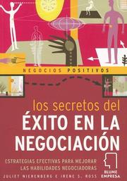 Cover of: Los secretos del exito en la negociacion: Estrategias efectivas para mejorar las habilidades negociadoras (Negocios Positivos)