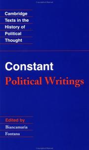 Cover of: The political writings of Benjamin Constant: (Cambridge texts in the history of political thought)