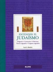 Cover of: Entender el Judaismo: Origenes, creencias, practicas, textos sagrados, lugares sagrados (Entender series)