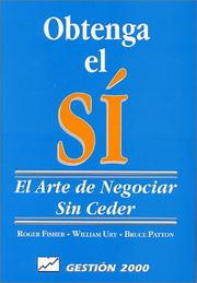 Cover of: Obtenga el sí.El arte de negoiar sin ceder