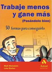 Cover of: Trabaje menos y gane más (Pasándole bien)