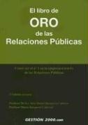 Cover of: El Libro de Oro de las Relaciones Publicas by Jose Daniel Barquero Cabrero, Jose Daniel Barquero Cabrero, Mario Barquero Cabrero