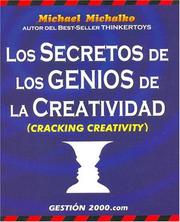 Cover of: Los Secretos de Los Genios de La Creatividad / Cracking Creativity: The Secrets of Creative Genius