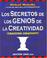 Cover of: Los Secretos de Los Genios de La Creatividad / Cracking Creativity