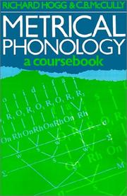 Metrical phonology by Richard M. Hogg