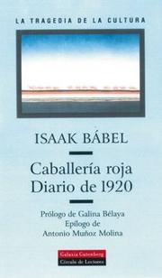 Cover of: Caballeria Roja - Diario de 1920 (Coleccion la Tragedia de la Cultura)