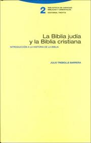Cover of: Biblia Judia y La Biblia Cristiana: Introduccion a la Historia de La Biblia