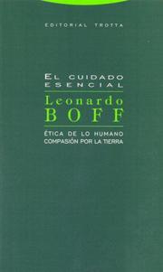 Cover of: El Cuidado Esencial by Leonardo Boff