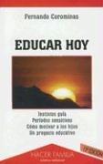 Cover of: Educar Hoy (Hacer Familia Como Educar)