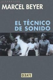 Cover of: Tecnico de Sonido, El by Marcel Beyer