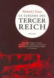 Cover of: La Llegada Del Tercer Reich (Atalaya) by Richard J. Evans